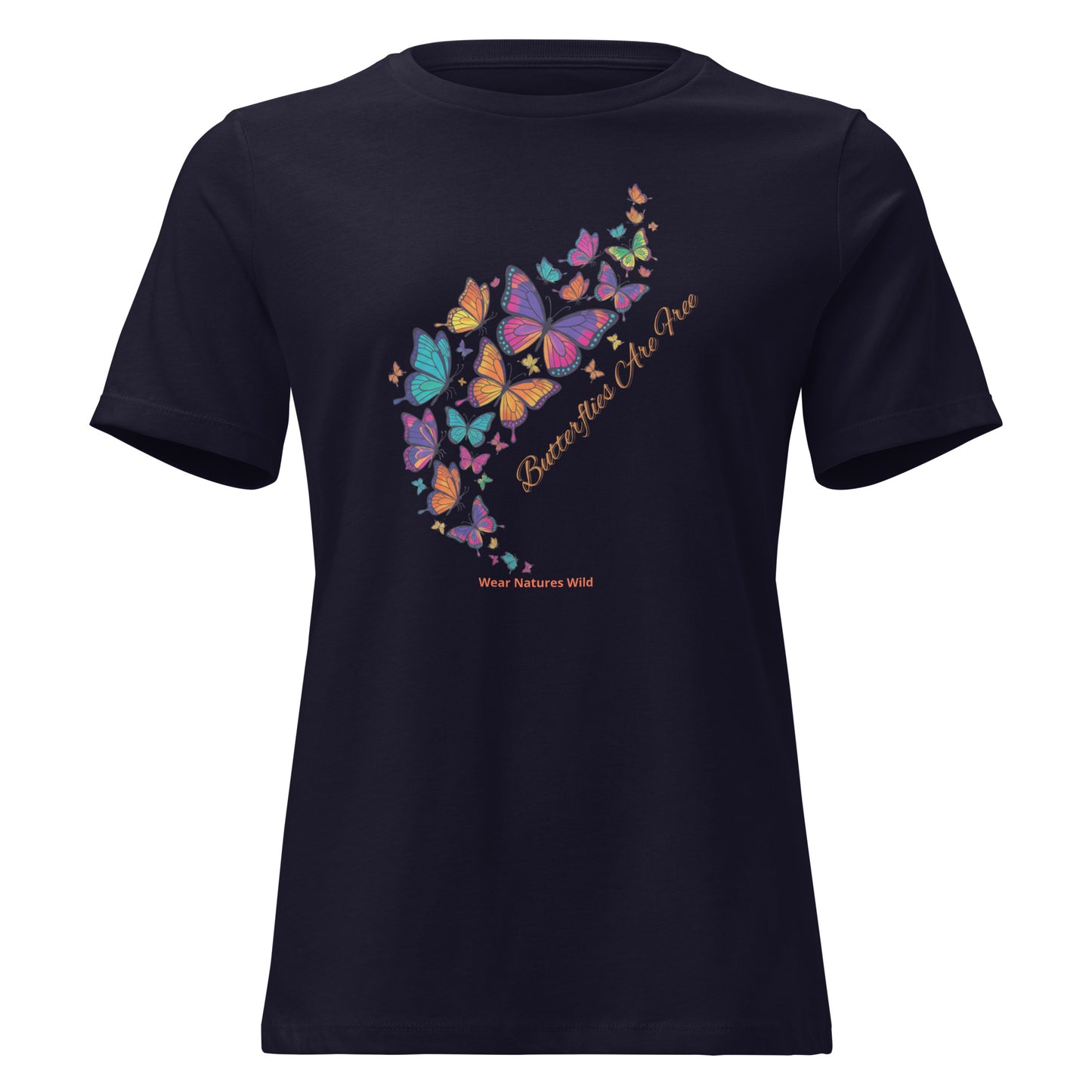 Butterflies Are Free T-Shirt | Colorful Butterfly Design | Wear Nature's Wild